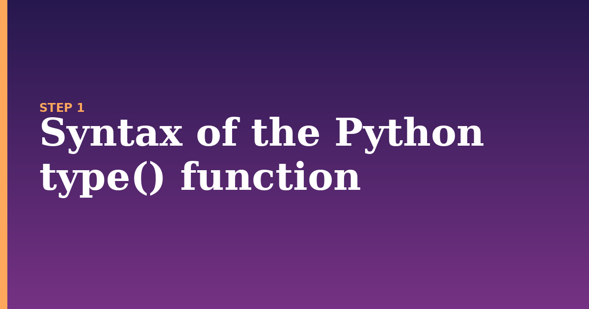 type illustration for: Syntax of the Python type() function