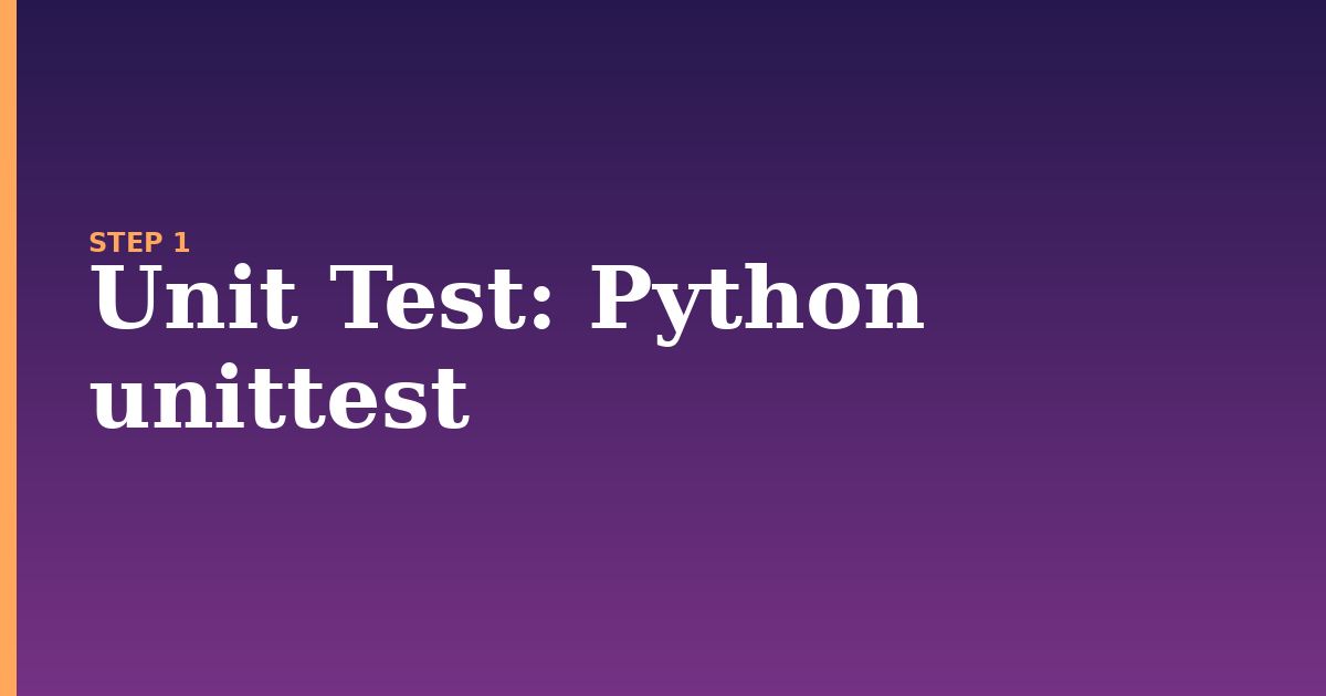 unit test illustration for: Python unittest
