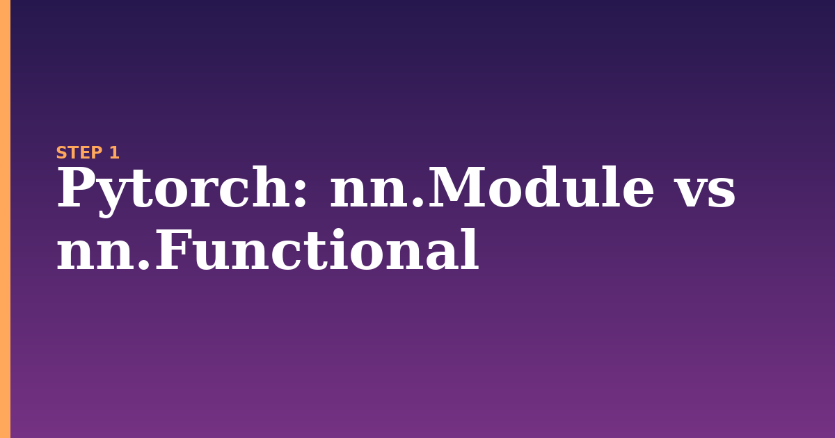 pytorch illustration for: nn.Module vs nn.Functional