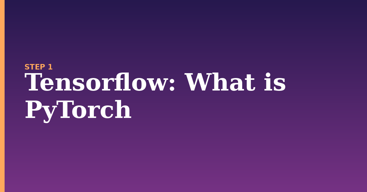 tensorflow illustration for: What is PyTorch