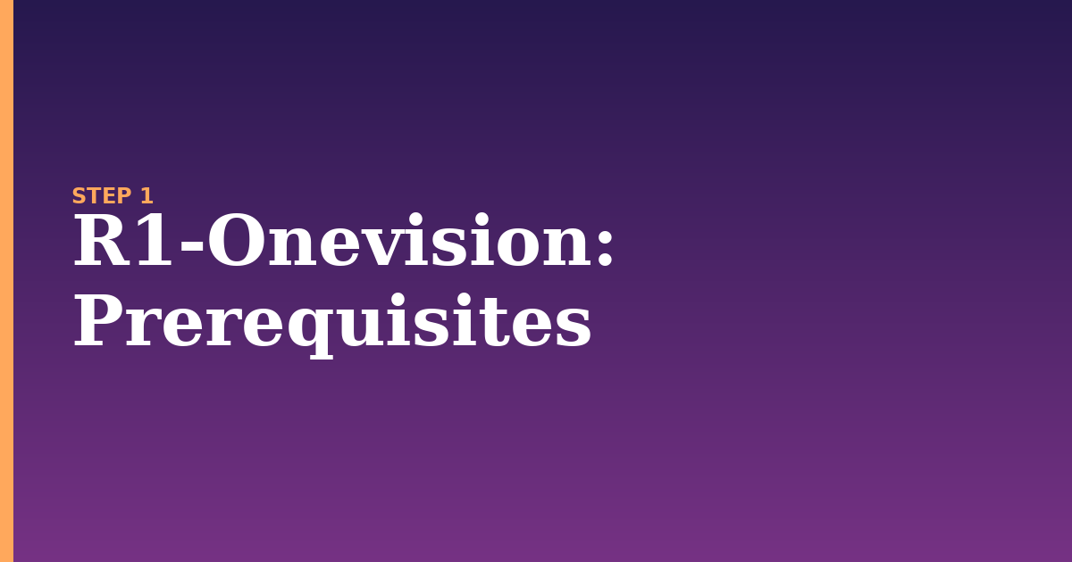 r1-onevision illustration for: Prerequisites