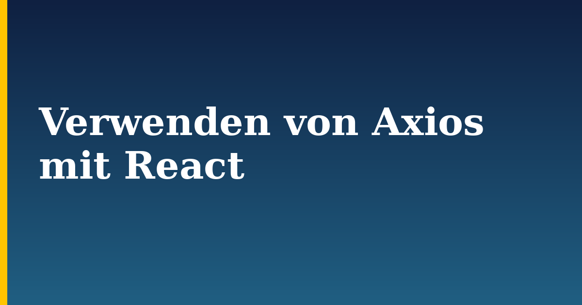 Verwenden von Axios mit React — step-by-step Javascript tutorial on Progressive Robot