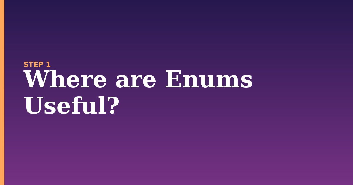 enums illustration for: Where are Enums Useful?
