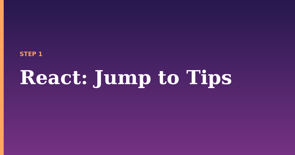 react illustration for: Jump to Tips
