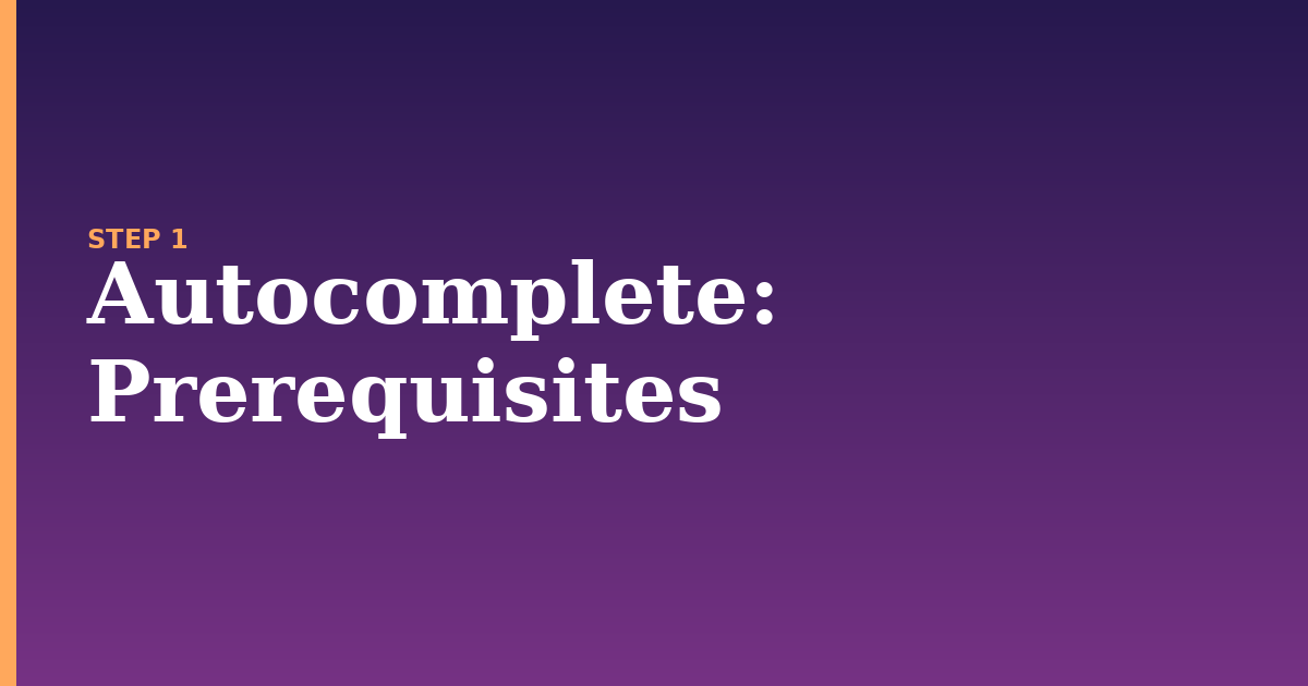 autocomplete illustration for: Prerequisites