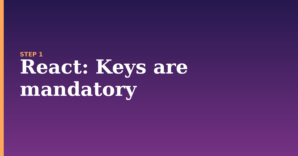 react illustration for: Keys are mandatory