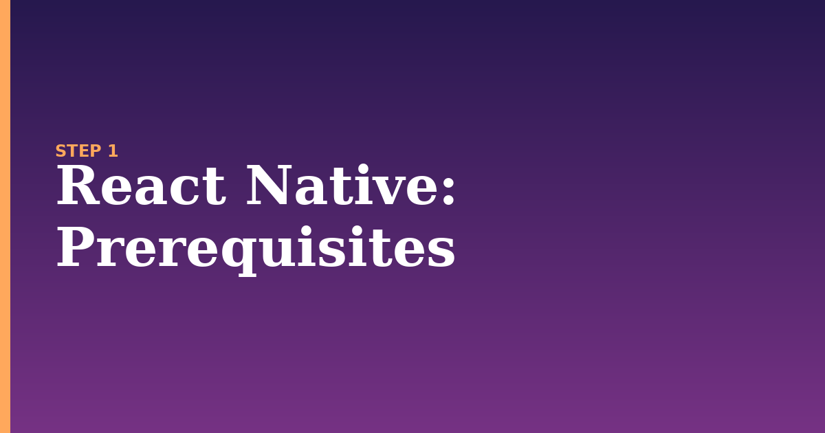react native illustration for: Prerequisites