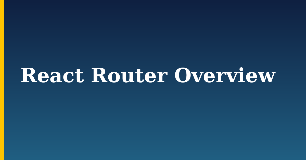 React Router Overview — step-by-step Javascript tutorial on Progressive Robot