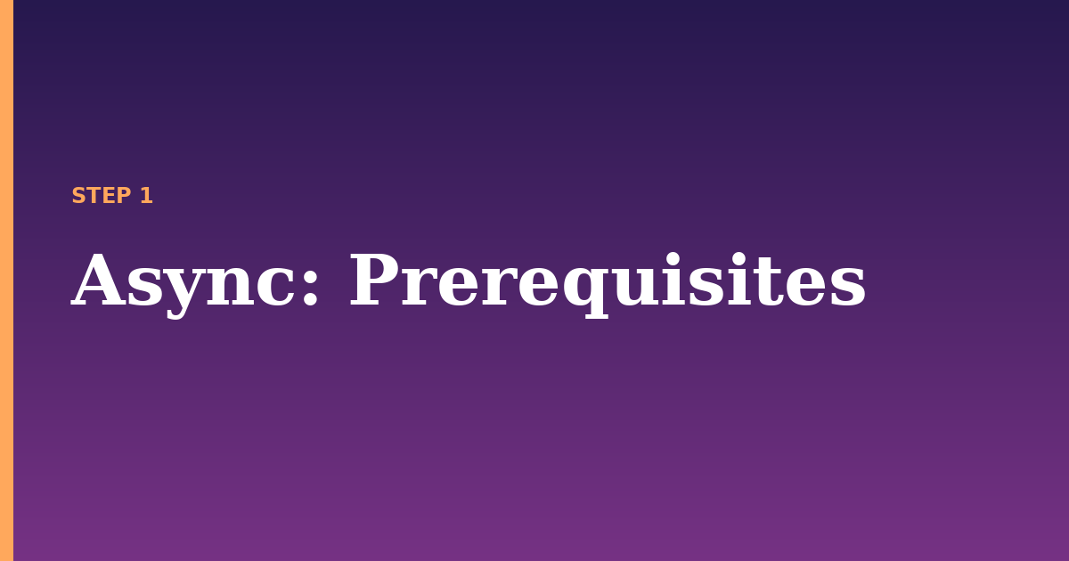 async illustration for: Prerequisites