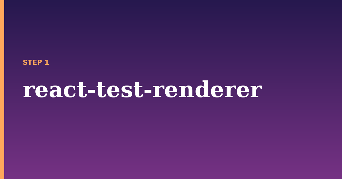 react illustration for: react-test-renderer