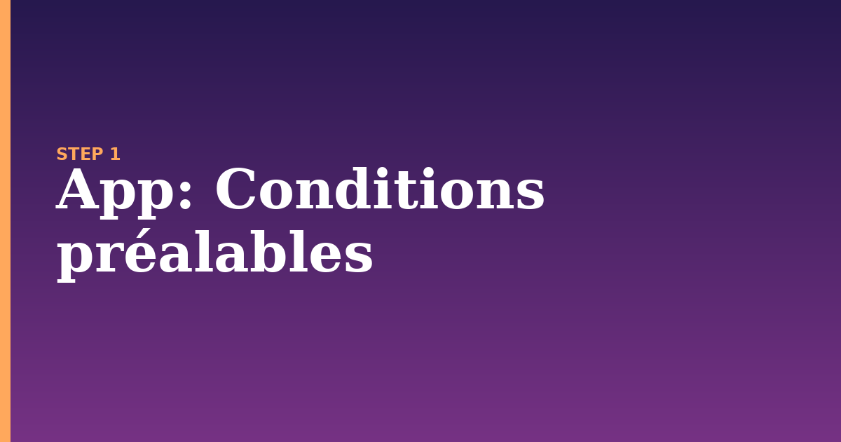 app illustration for: Conditions préalables