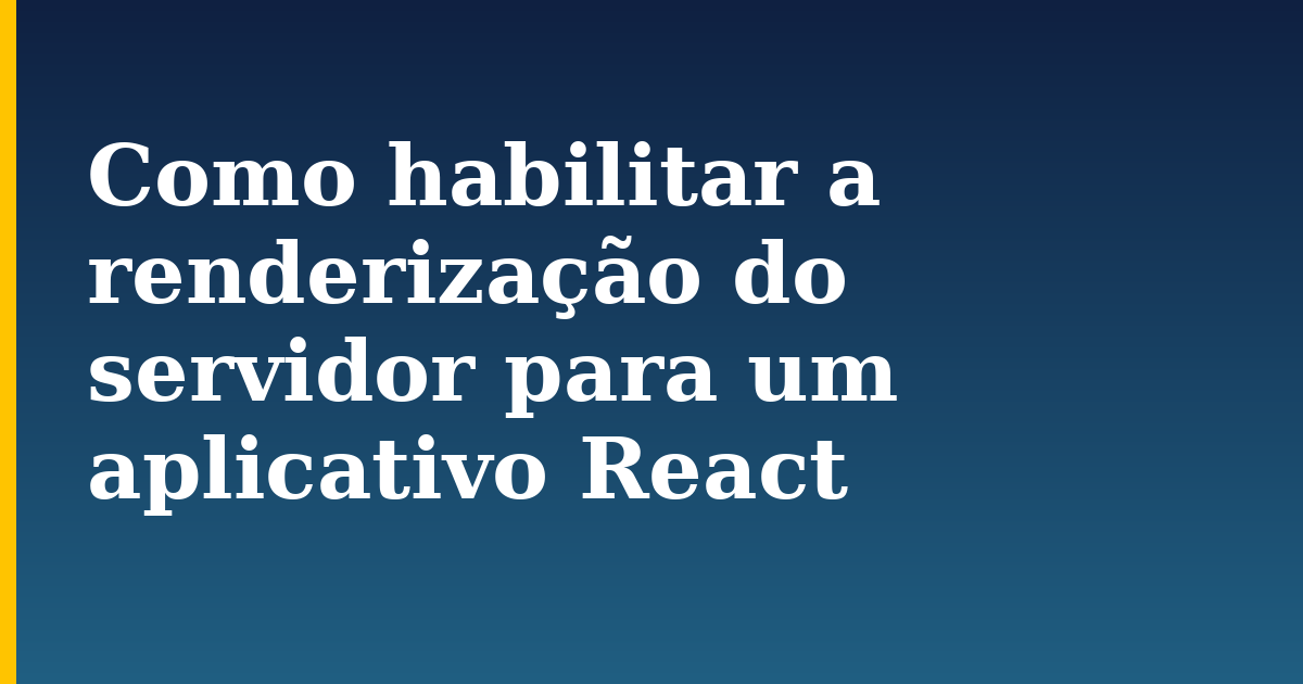 Como habilitar a renderização do servidor para um aplicativo React — step-by-step Javascript tutorial on Progressive Robot