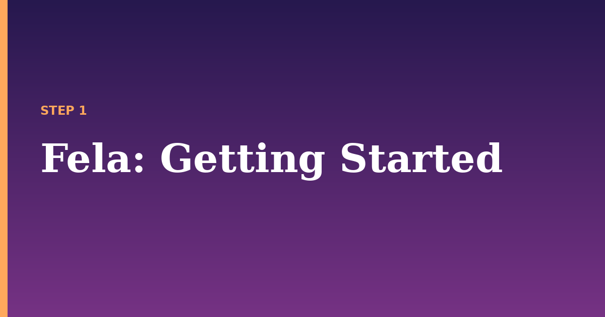 fela illustration for: Getting Started