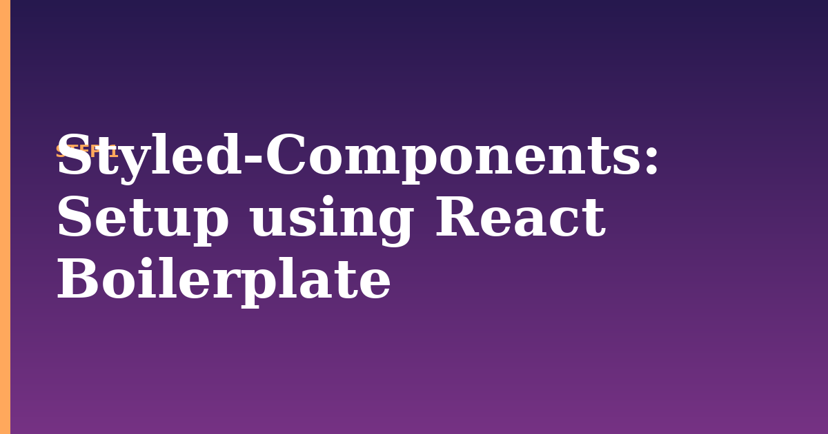 styled-components illustration for: Setup using React Boilerplate