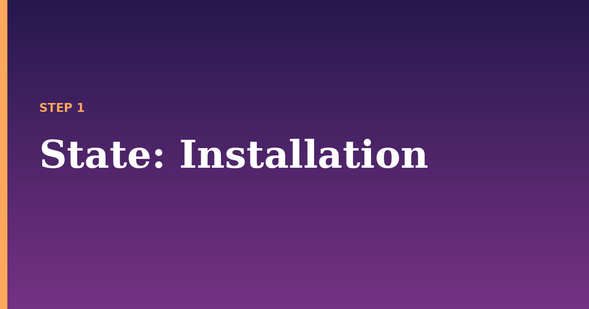 state illustration for: Installation