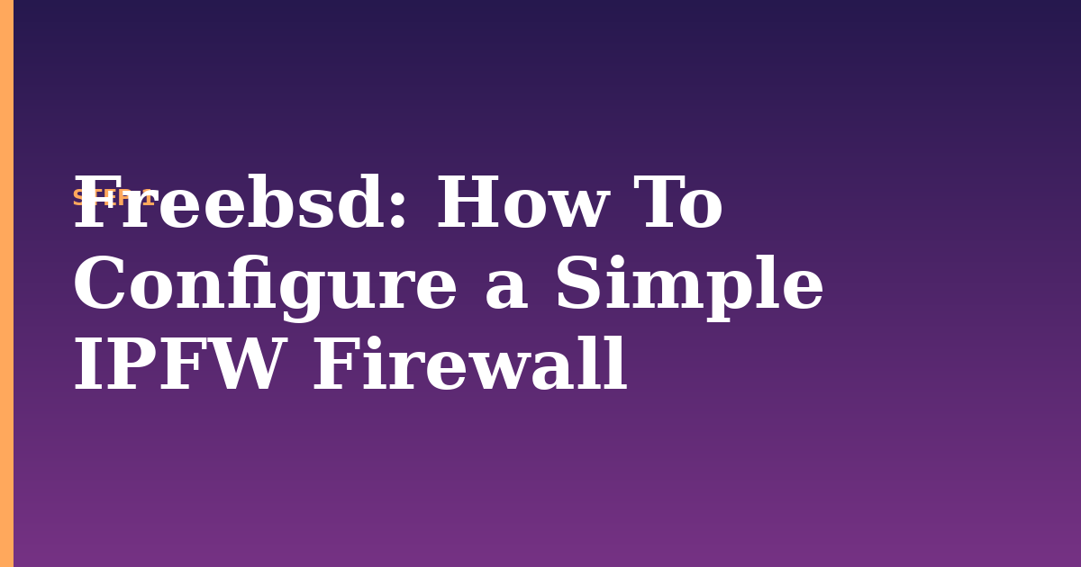 freebsd illustration for: How To Configure a Simple IPFW Firewall