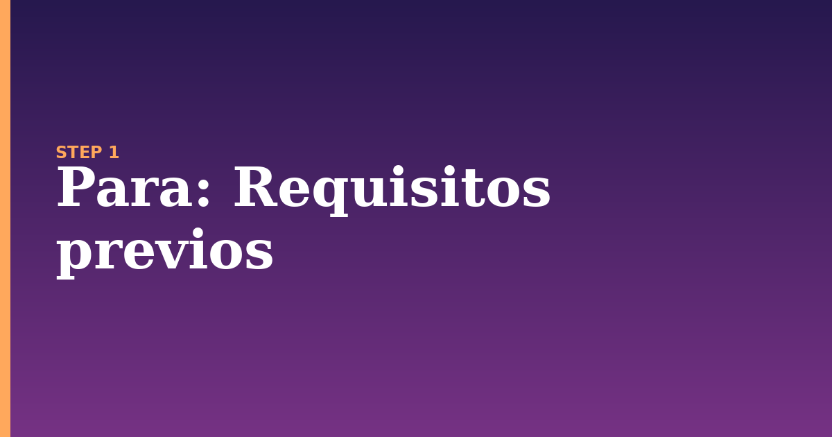 para illustration for: Requisitos previos