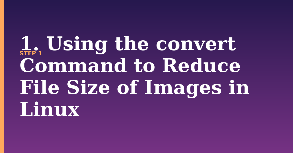 size illustration for: 1. Using the convert Command to Reduce File Size of Images in Linux