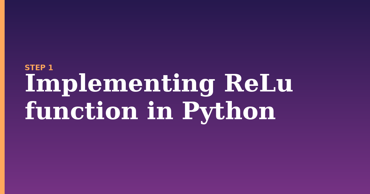 relu function illustration for: Implementing ReLu function in Python