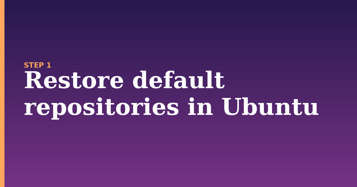 default repositories illustration for: Restore default repositories in Ubuntu