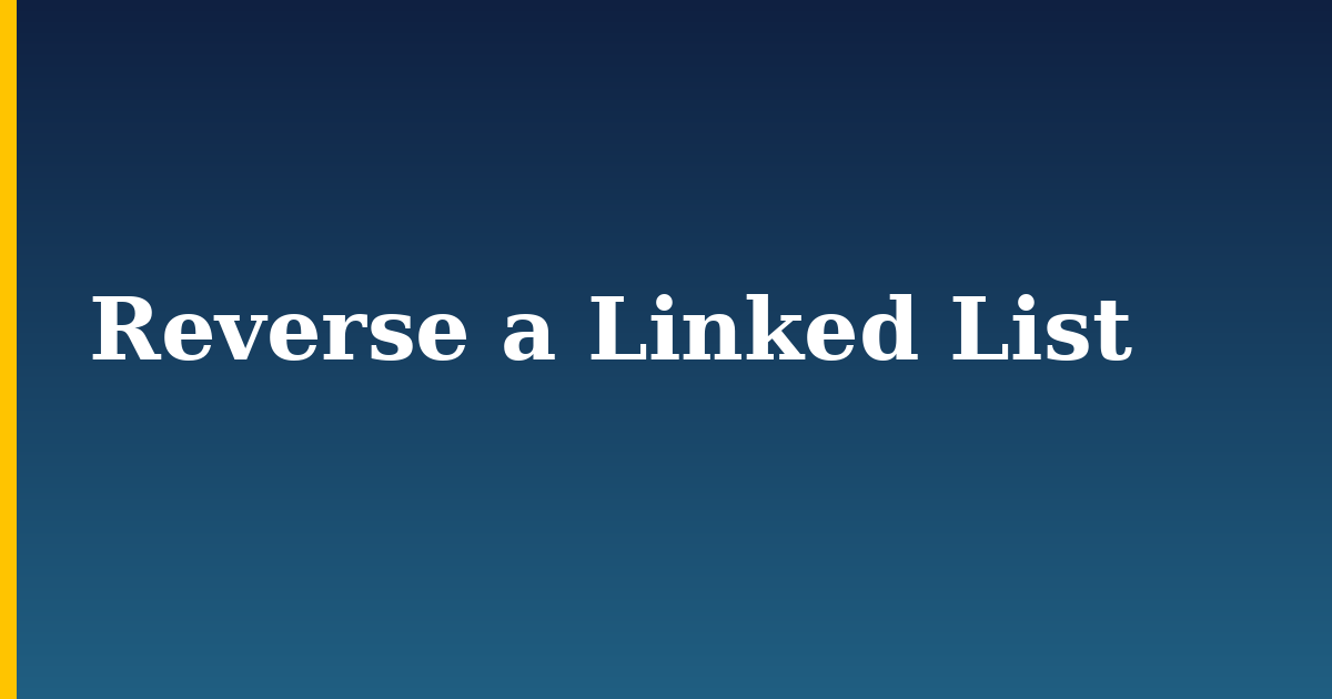 Reverse a Linked List — step-by-step Programming tutorial on Progressive Robot