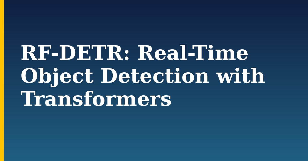 RF-DETR: Real-Time Object Detection with Transformers