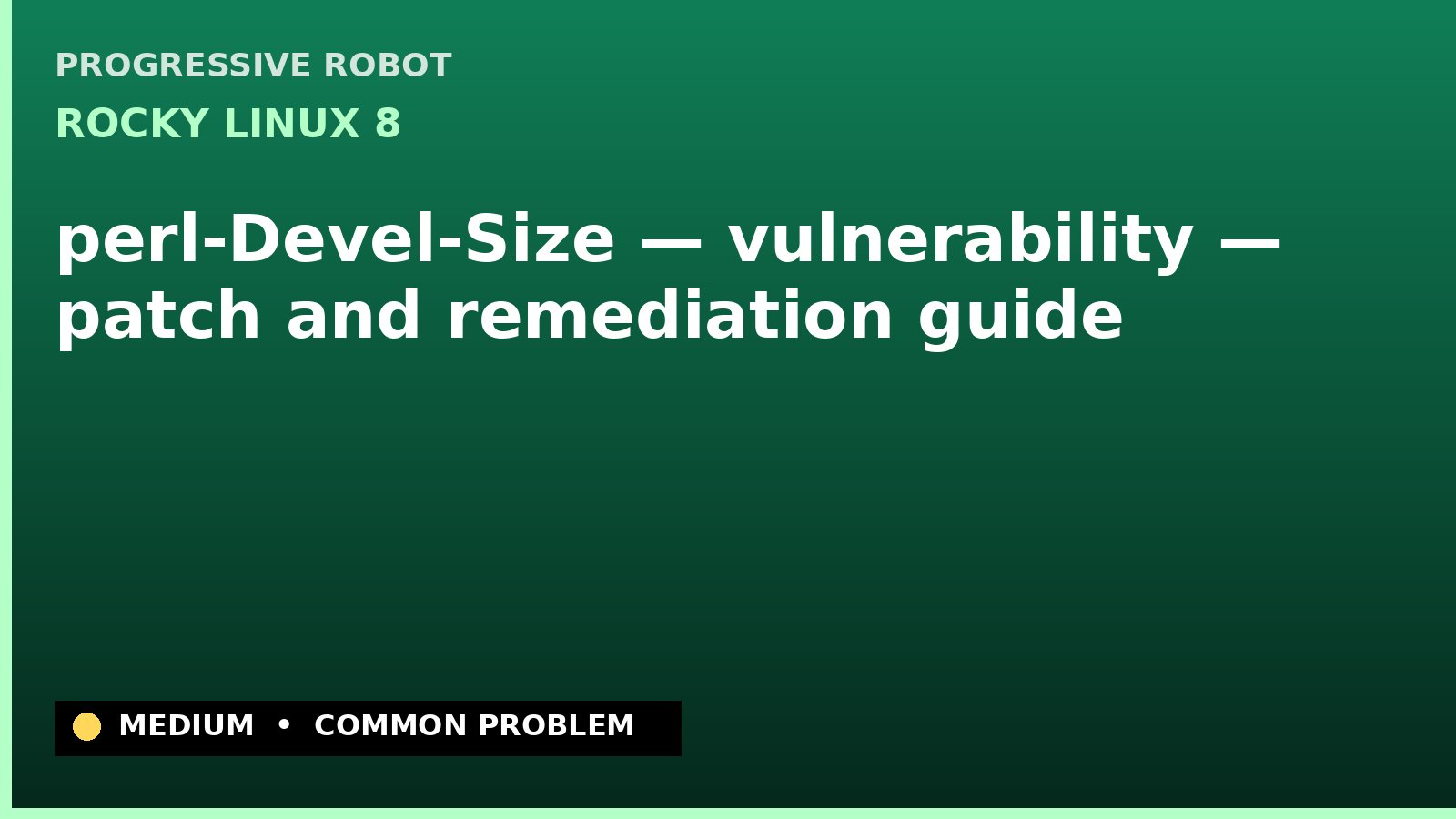 Rocky Linux 8 — perl-Devel-Size — vulnerability — patch and remediation guide — diagnosis and fix on Rocky Linux 8