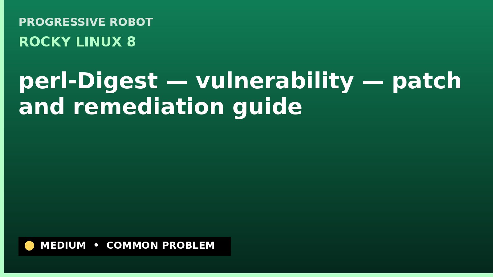 Rocky Linux 8 — perl-Digest — vulnerability — patch and remediation guide — diagnosis and fix on Rocky Linux 8