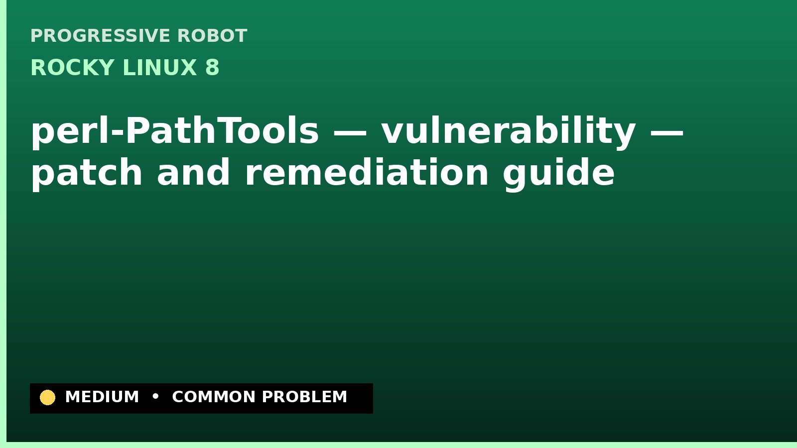 Rocky Linux 8 — perl-PathTools — vulnerability — patch and remediation guide — diagnosis and fix on Rocky Linux 8