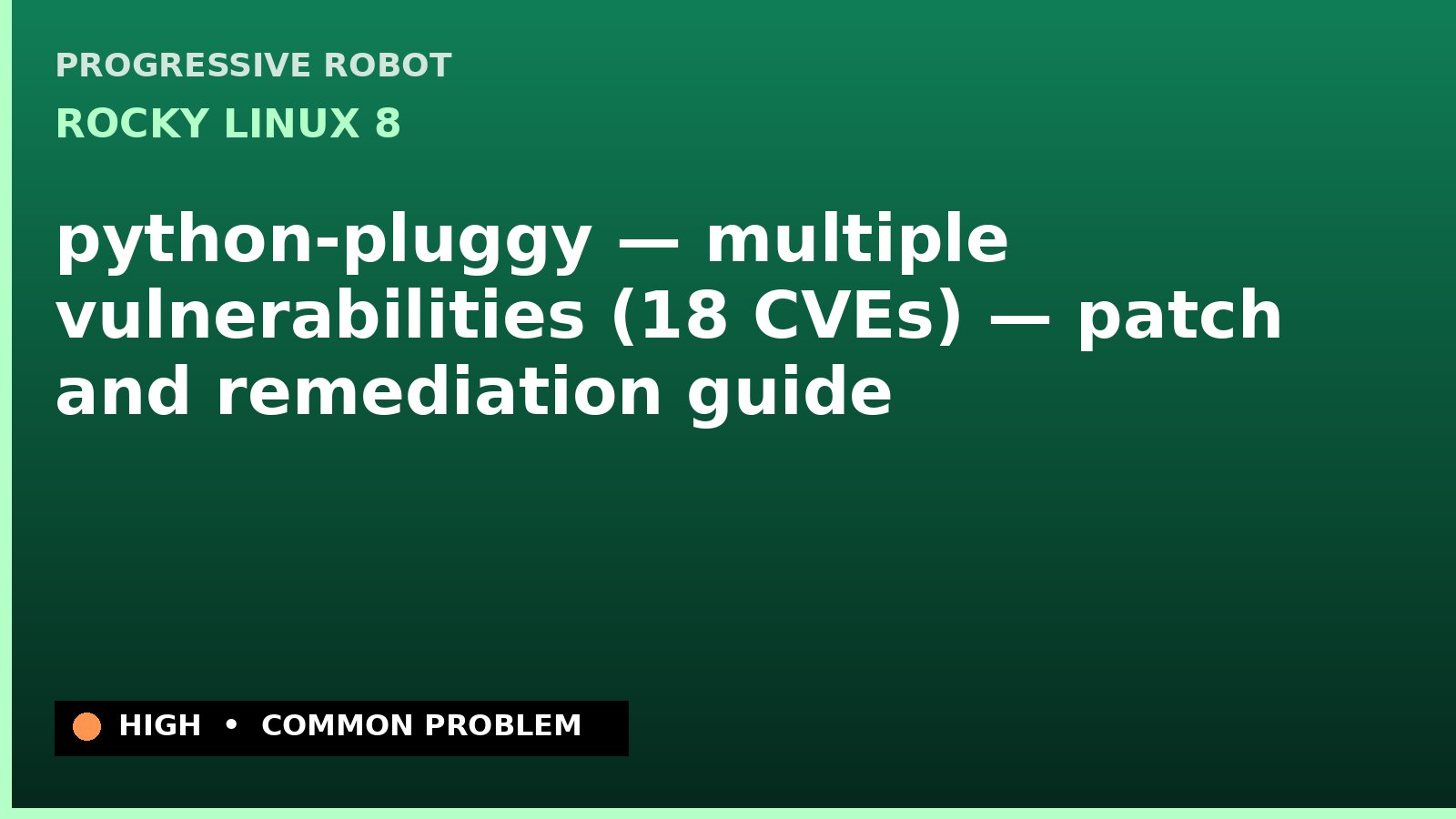 Rocky Linux 8 — python-pluggy — multiple vulnerabilities (18 CVEs) — patch and remediation guide — diagnosis and fix on Rocky Linux 8