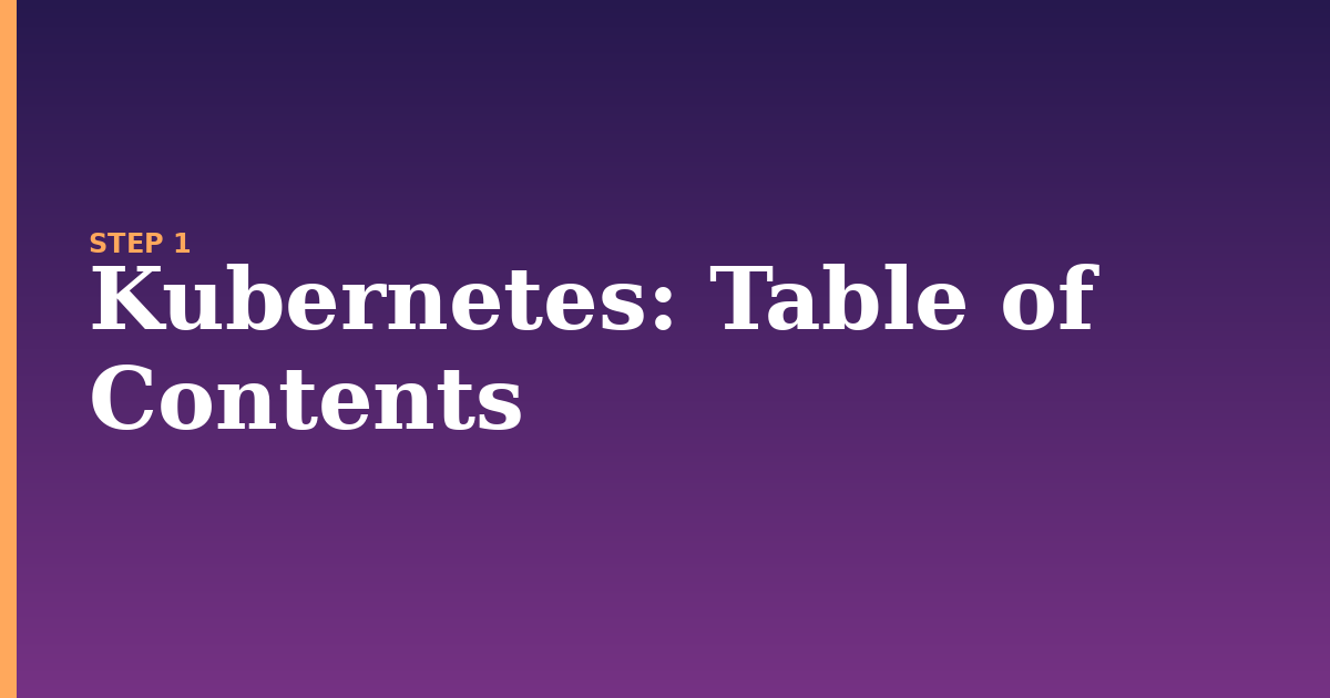 kubernetes illustration for: Table of Contents
