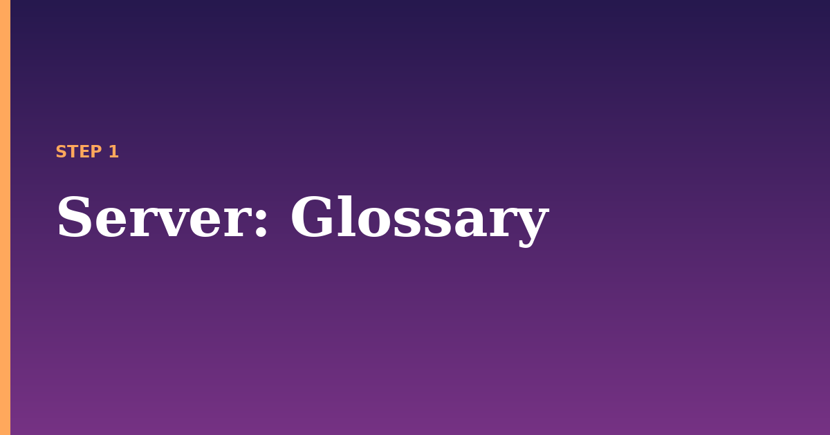 server illustration for: Glossary