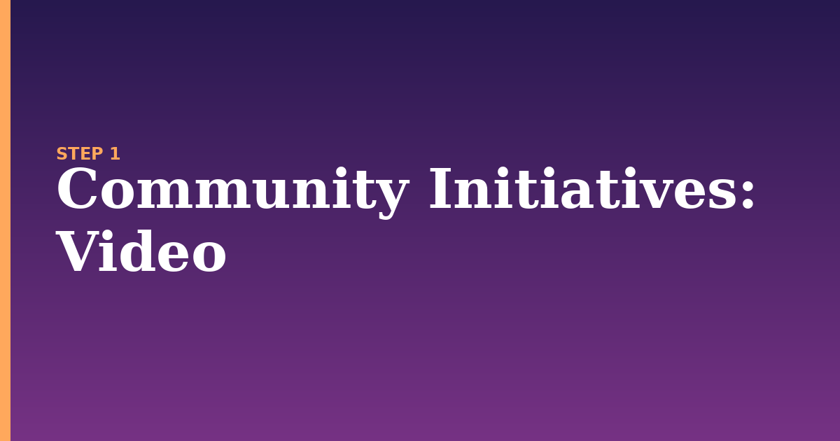 community initiatives illustration for: Video