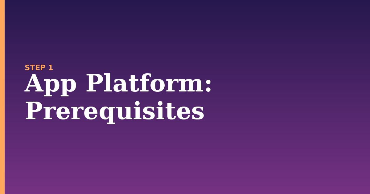 app platform illustration for: Prerequisites