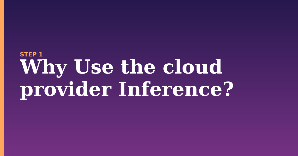 cloud provider illustration for: Why Use the cloud provider Inference?