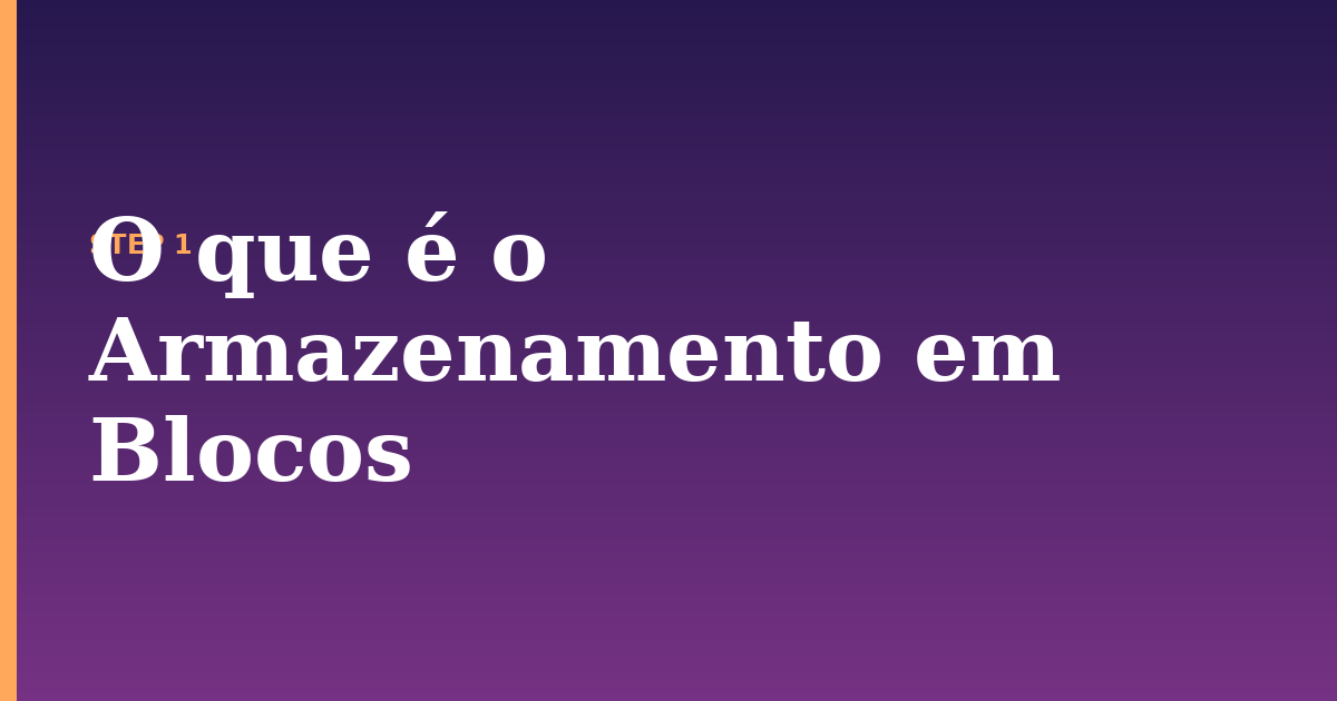 armazenamento illustration for: O que é o Armazenamento em Blocos