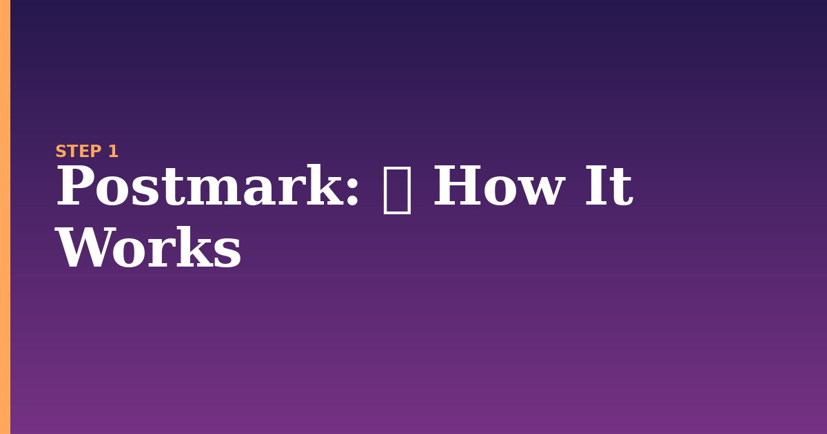 postmark illustration for: ✨ How It Works
