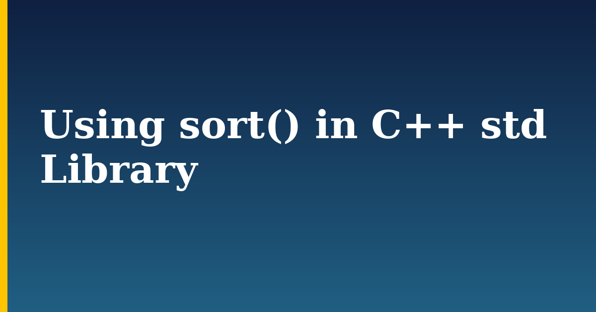 Using sort() in C++ std Library