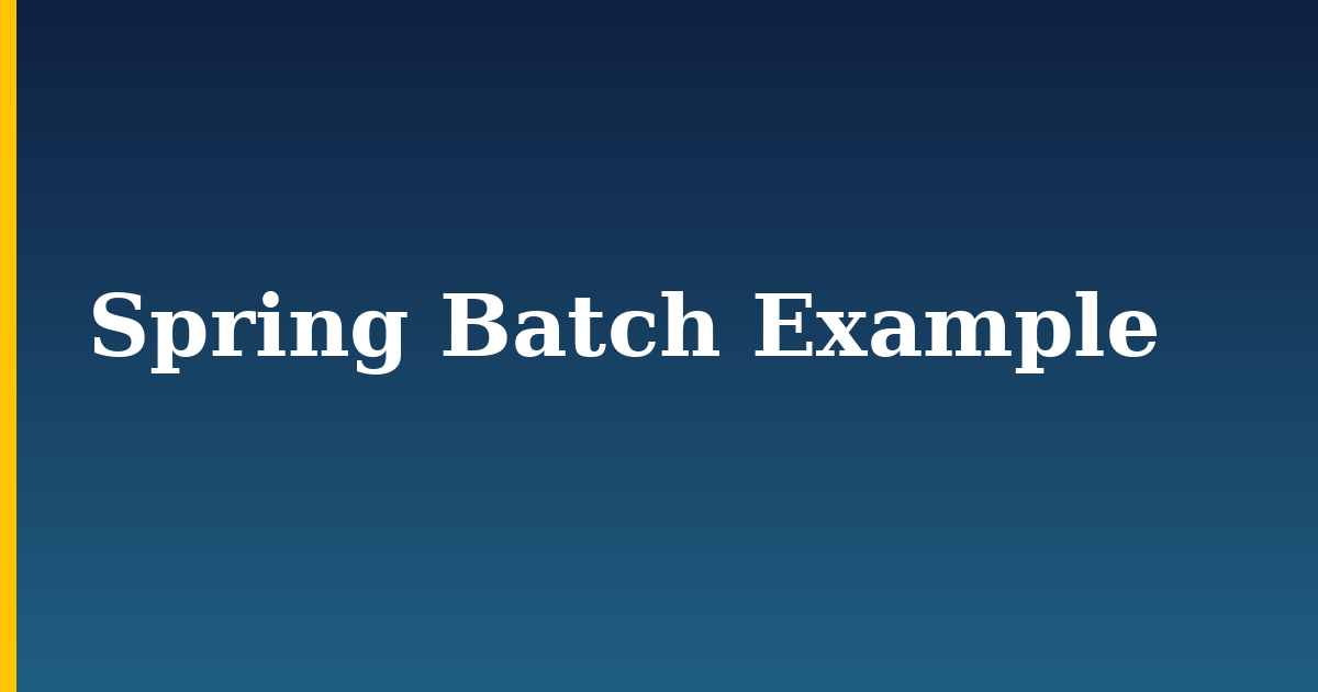 Spring Batch Example