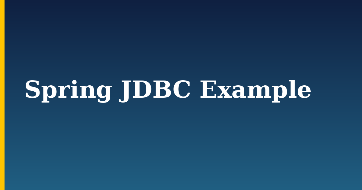 Spring JDBC Example