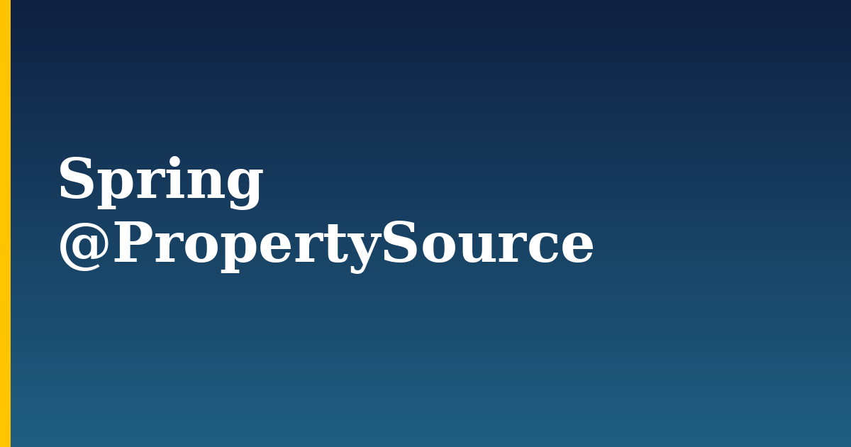 Spring @PropertySource
