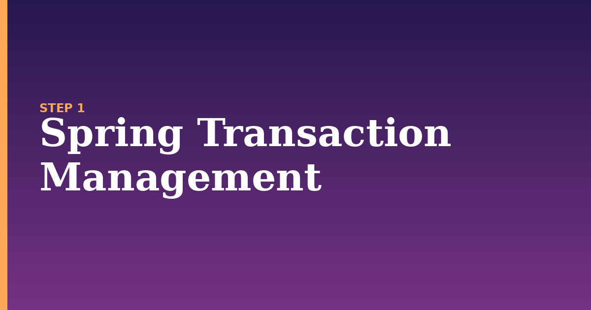 transaction management illustration for: Spring Transaction Management