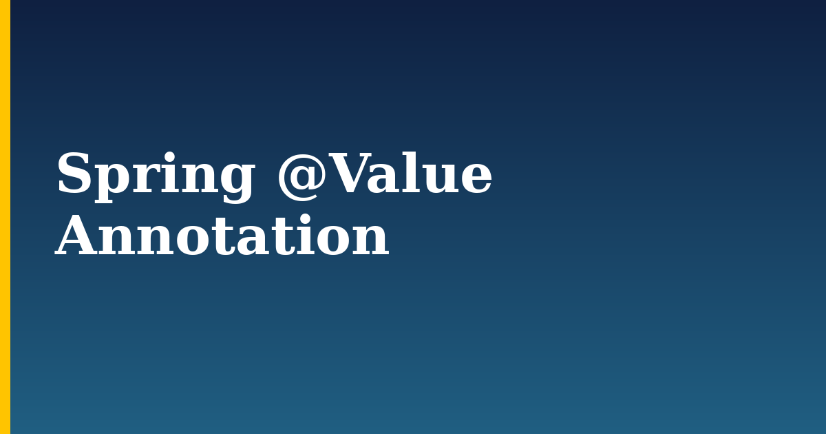 Spring @Value Annotation — step-by-step DevOps tutorial on Progressive Robot