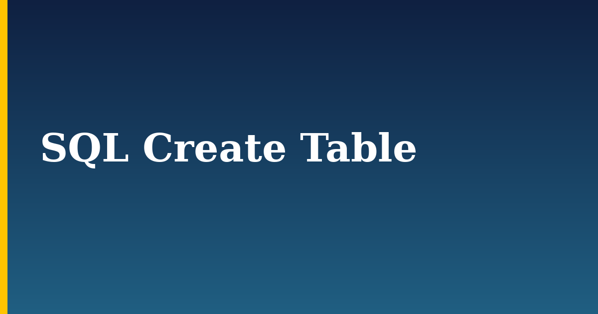 SQL Create Table — step-by-step DevOps tutorial on Progressive Robot