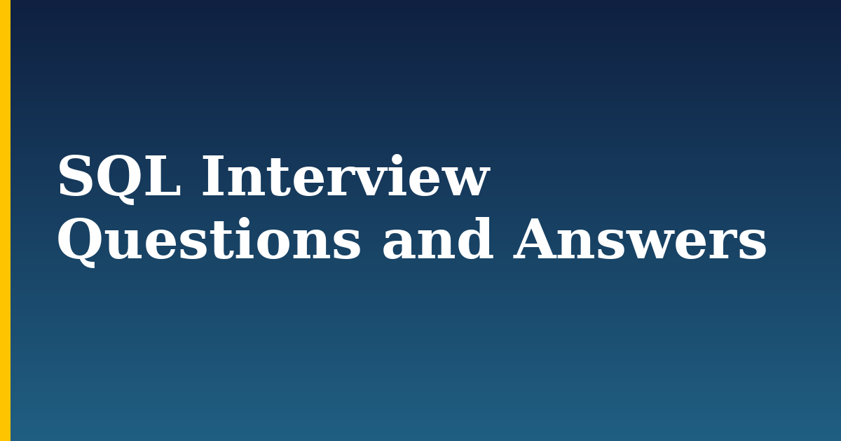 SQL Interview Questions and Answers — step-by-step DevOps tutorial on Progressive Robot