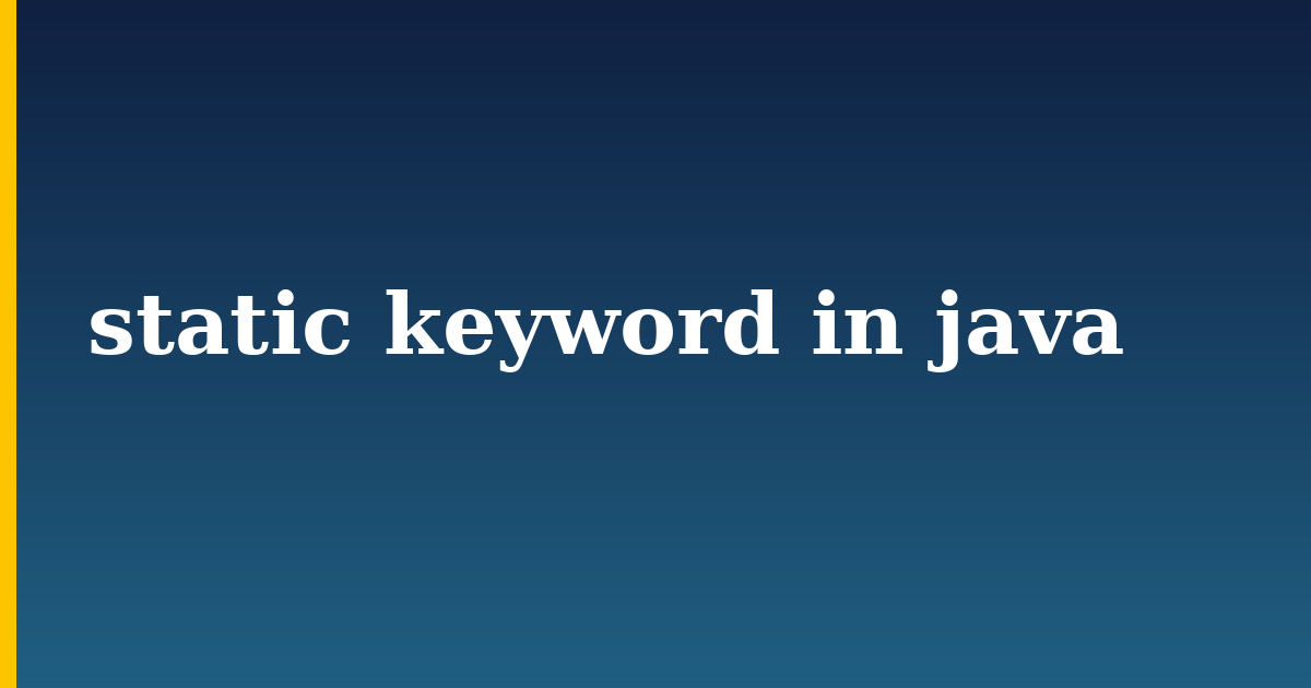 static keyword in java