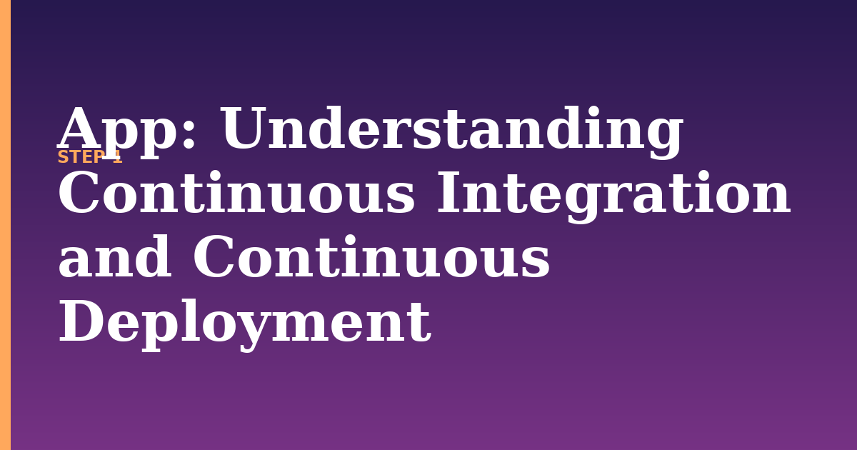 app illustration for: Understanding Continuous Integration and Continuous Deployment