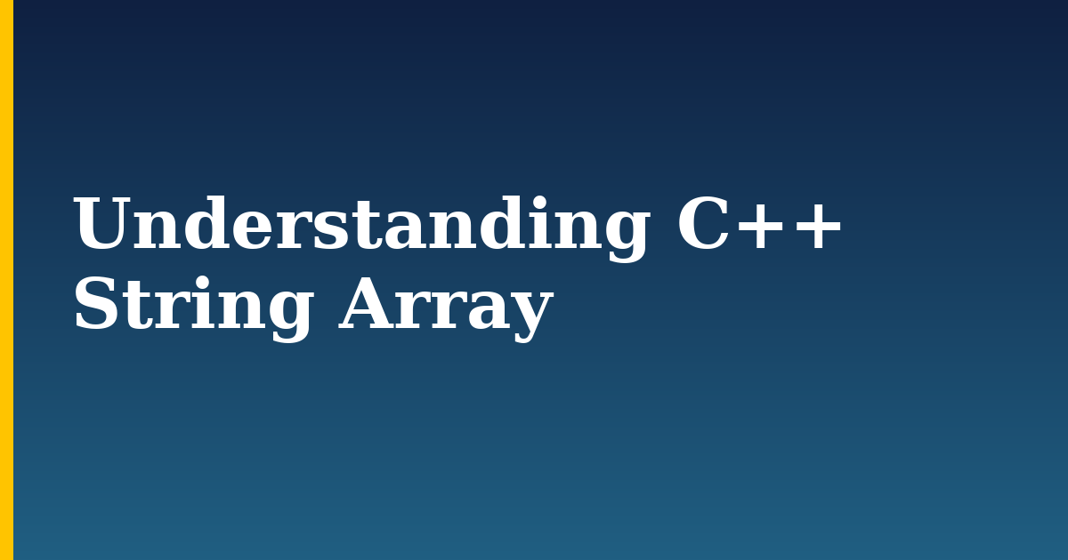 Understanding C++ String Array