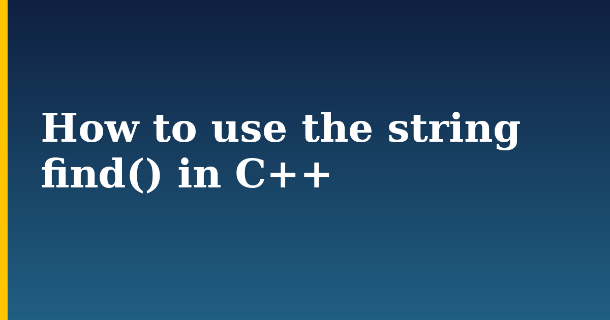 How to use the string find() in C++
