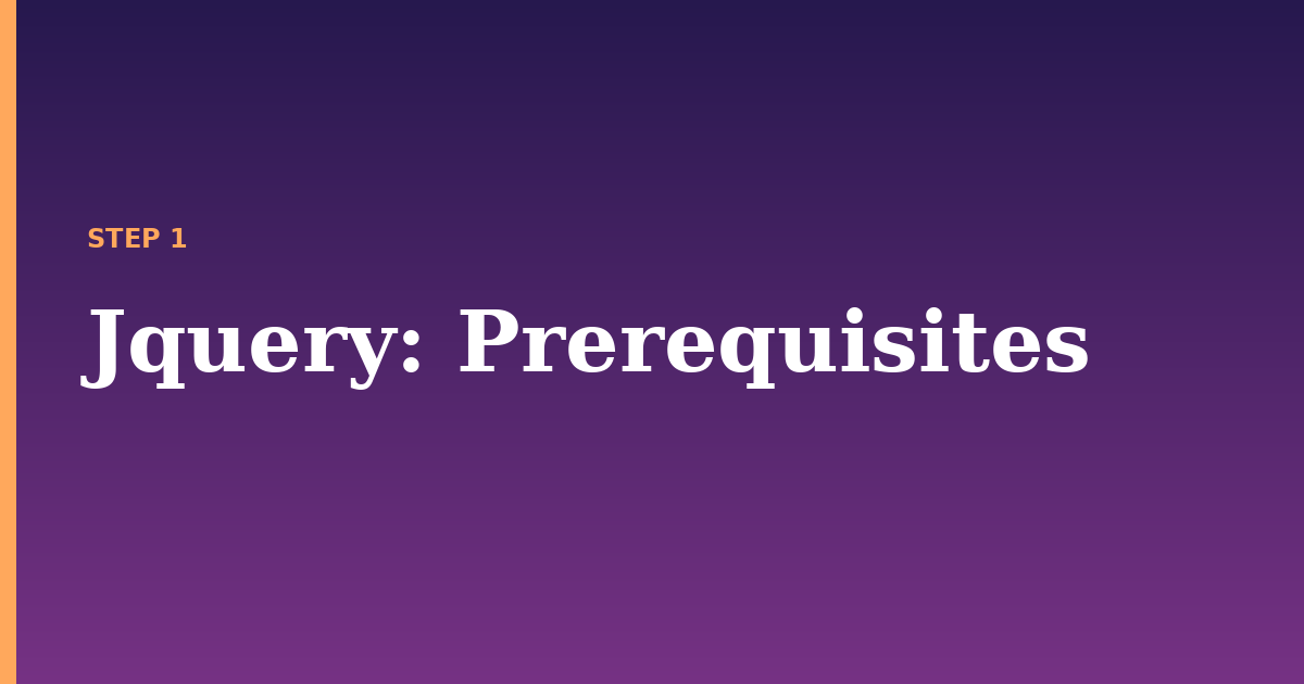 jquery illustration for: Prerequisites